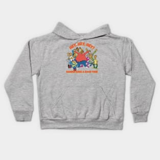 Hey, Hey, Hey! Kids Hoodie